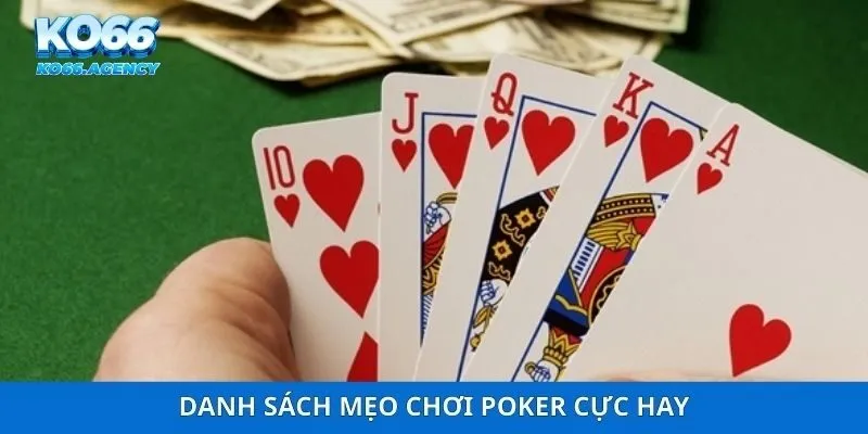 Danh sách mẹo chơi Poker cực hay