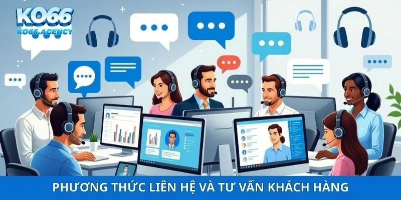 Phương thức liên hệ và tư vấn khách hàng