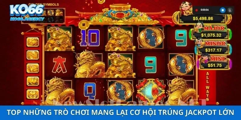 Top những trò chơi mang lại cơ hội trúng Jackpot lớn